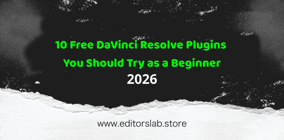 10 Free DaVinci Resolve Plugins for Beginners